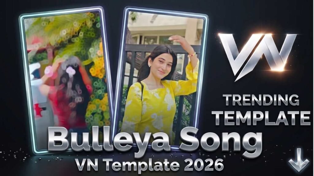 Bulleya Song VN Template free download for VN App and CapCut 2026