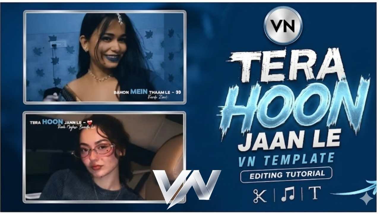 Tera Hoon Jaan Le VN Template Tera Hoon Jaan Le VN Template free download for Instagram Reels 2026