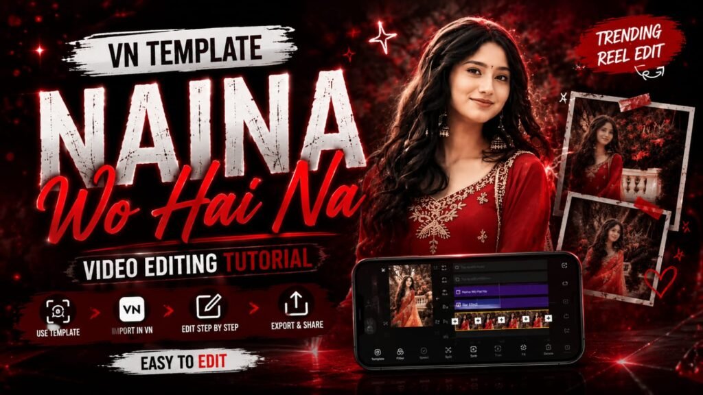 Naina Wo Haina VN Template preview inside VN Video Editor app